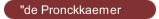 "de Pronckkaemer